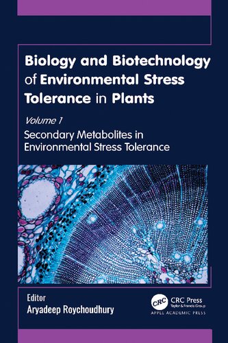 Biology and Biotechnology of Environmental Stress Tolerance in Plants: Volume 1: Secondary Metabolites in Environmental Stress (PDF/EPUB Version)
