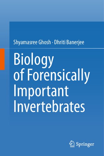 Biology of Forensically Important Invertebrates (PDF/EPUB Version)