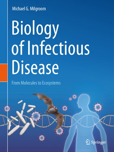 Biology of Infectious Disease: From Molecules to Ecosystems (PDF/EPUB Version)
