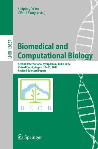 Biomedical and Computational Biology. Second International Symposium, BECB 2022 Virtual Event, August 13–15, 2022 Revised Selected Papers (PDF/EPUB Version)
