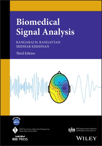 Biomedical Signal Analysis (IEEE Press Series on Biomedical Engineering) (PDF/EPUB Version)