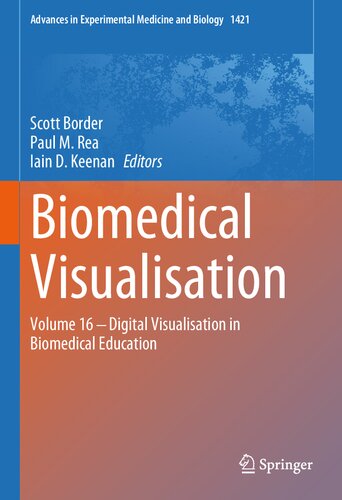 Biomedical Visualisation: Volume 16 ? Digital Visualisation in Biomedical Education (Advances in Experimental Medicine and Biology, 1421) (PDF/EPUB Version)

