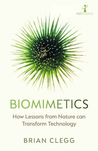 Biomimetics: How Lessons From Nature can Transform Technology (PDF/EPUB Version)
