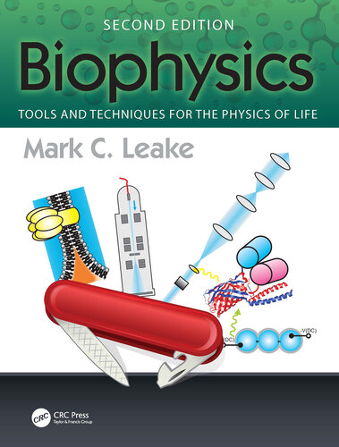 Biophysics: Tools and Techniques for the Physics of Life, 2nd Edition (PDF/EPUB Version)
