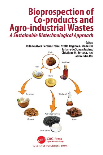 Bioprospection of Co-products and Agro-industrial Wastes: A Sustainable Biotechnological Approach (PDF/EPUB Version)
