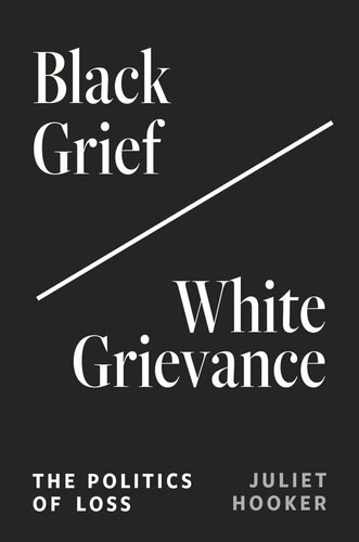 Black Grief/White Grievance: The Politics of Loss (PDF/EPUB Version)
