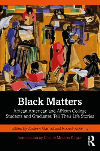 Black Matters: African American and African College Students and Graduates Tell Their Life Stories (PDF/EPUB Version)
