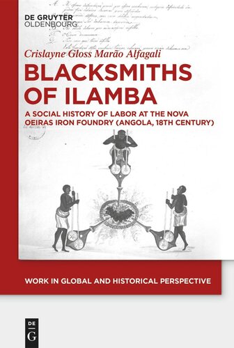 Blacksmiths of Ilamba: A Social History of Labor at the Nova Oeiras Iron Foundry (Angola, 18th Century) (PDF/EPUB Version)
