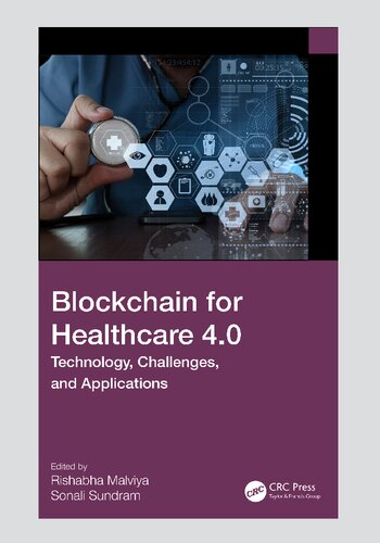 Blockchain for Healthcare 4.0: Technology, Challenges, and Applications (PDF/EPUB Version)
