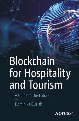 Blockchain for Hospitality and Tourism : A Guide to the Future (PDF/EPUB Version)
