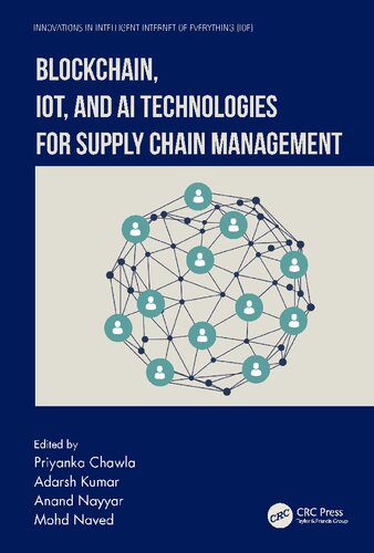 Blockchain, IoT, and AI Technologies for Supply Chain Management (PDF/EPUB Version)

