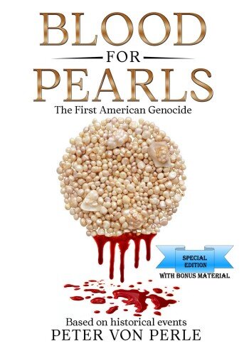 Blood for Pearls: The First American Genocide (PDF/EPUB Version)
