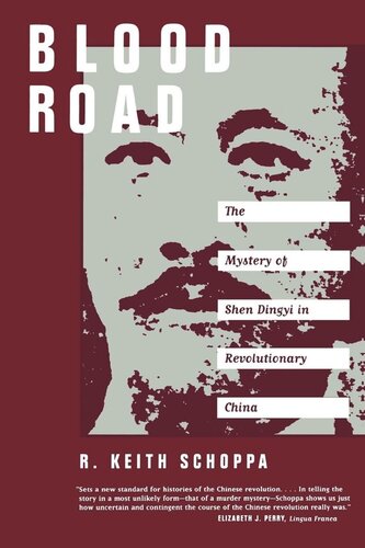Blood Road: The Mystery of Shen Dingyi in Revolutionary China (PDF/EPUB Version)
