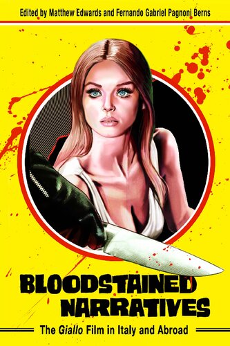 Bloodstained Narratives: The Giallo Film in Italy and Abroad (PDF/EPUB Version)
