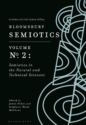 Bloomsbury Semiotics Volume 2: Semiotics in the Natural and Technical Sciences (PDF/EPUB Version)
