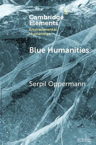 Blue Humanities: Storied Waterscapes in the Anthropocene (PDF/EPUB Version)
