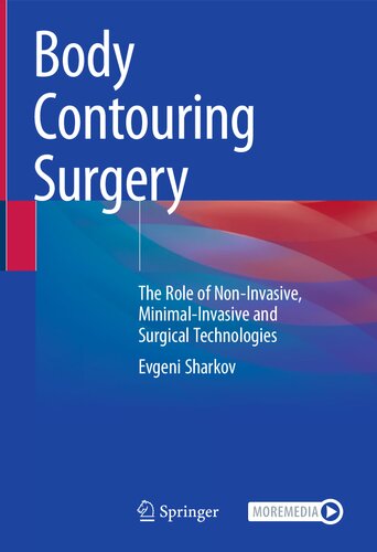 Body Contouring Surgery: The Role of Non-Invasive, Minimal-Invasive and Surgical Technologies (PDF/EPUB Version)
