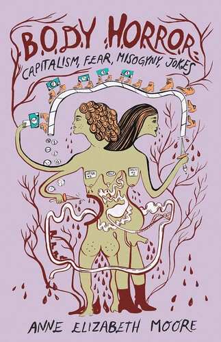 Body Horror: Capitalism, Fear, Misogyny, Jokes (PDF/EPUB Version)
