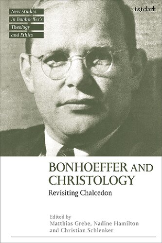 Bonhoeffer and Christology: Revisiting Chalcedon (PDF/EPUB Version)
