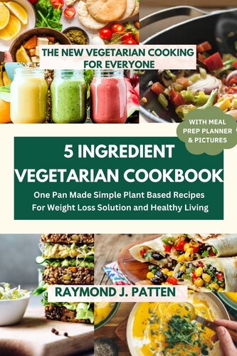 book 5 Ingredient Vegetarian Cookbook The New Vegetarian Cooking For Everyone (PDF/EPUB Version)
