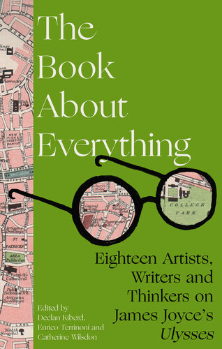 Book About Everything: Eighteen Artists, Writers and Thinkers on James Joyce's Ulysses (PDF/EPUB Version)
