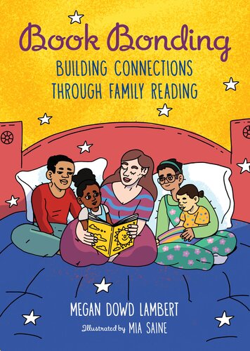 Book Bonding: Building Connections Through Family Reading (PDF/EPUB Version)
