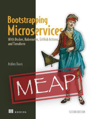 Bootstrapping Microservices, Second Edition (MEAP V09) (PDF/EPUB Version)
