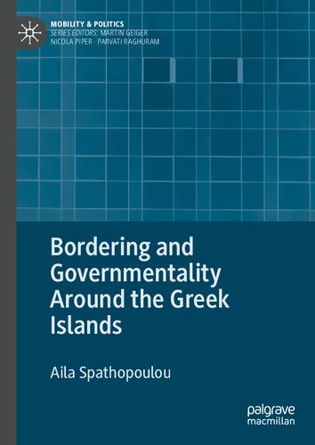Bordering and Governmentality Around the Greek Islands (Mobility & Politics) (PDF/EPUB Version)

