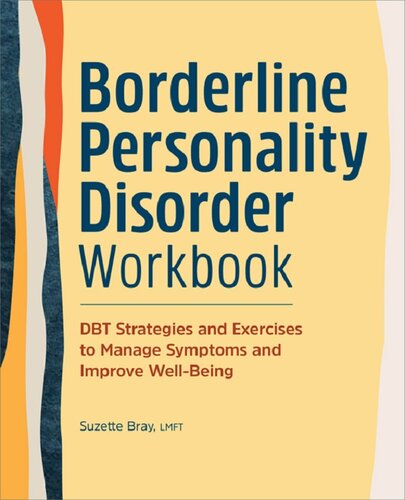 Borderline Personality Disorder Workbook : DBT Strategies and Exercises to Manage Symptoms and Improve Well-Being (PDF/EPUB Version)
