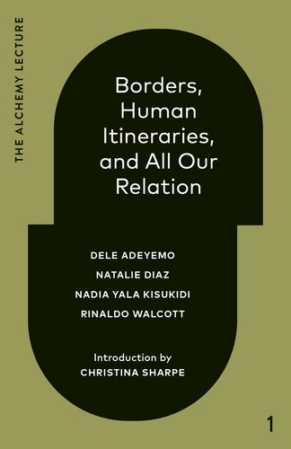 Borders, Human Itineraries, and All Our Relation (PDF/EPUB Version)