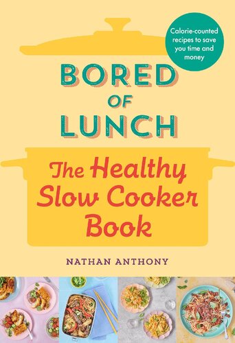 Bored of Lunch: The Healthy Slow Cooker Book (PDF/EPUB Version)
