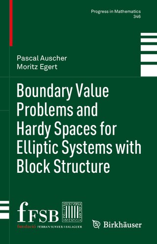 Boundary Value Problems and Hardy Spaces for Elliptic Systems with Block Structure (PDF/EPUB Version)
