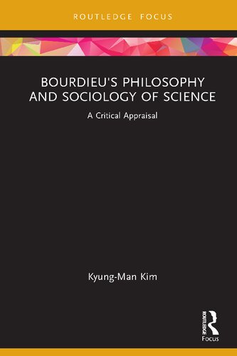 Bourdieu's Philosophy and Sociology of Science: A Critical Appraisal (PDF/EPUB Version)
