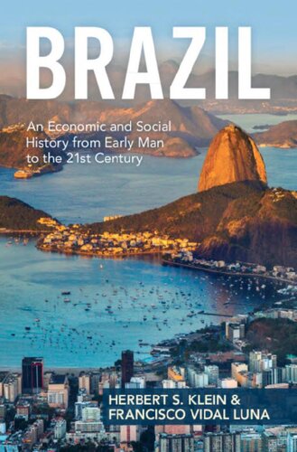 Brazil: An Economic and Social History from Early Man to the 21st Century (PDF/EPUB Version)
