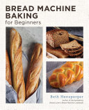 Bread Machine Baking for Beginners: Effortless Perfect Bread (PDF/EPUB Version)
