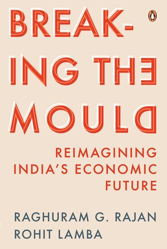 Breaking the Mould: Reimagining India's Economic Future (PDF/EPUB Version)