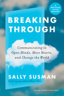 Breaking Through: Communicating to Open Minds, Move Hearts, and Change the World (PDF/EPUB Version)
