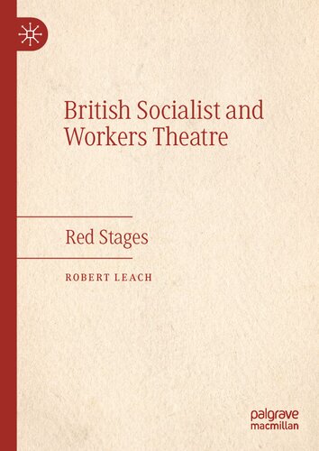 British Socialist and Workers Theatre: Red Stages (PDF/EPUB Version)
