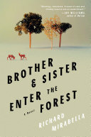 Brother & Sister Enter the Forest: A Novel (PDF/EPUB Version)
