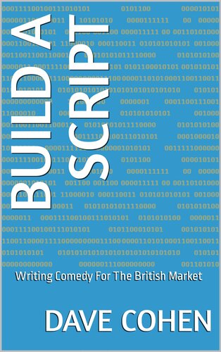 Build A Script: Writing Comedy For The British Market (PDF/EPUB Version)
