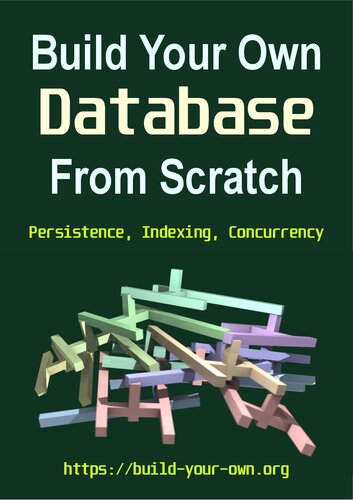 Build your own database from scratch (PDF/EPUB Version)
