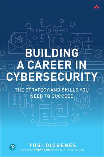 Building a Career in Cybersecurity: The Strategy and Skills You Need to Succeed (PDF/EPUB Version)
