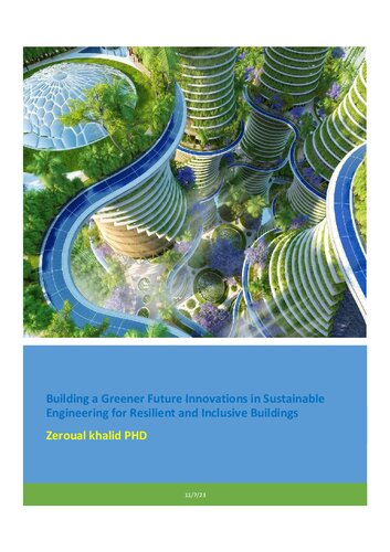 Building a Greener Future Innovations in Sustainable Engineering for Resilient and Inclusive Buildings (PDF/EPUB Version)
