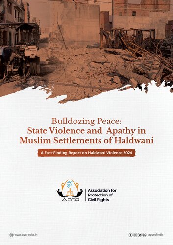 Bulldozing Peace: State Violence and Apathy in Muslim Settlements of Haldwani - A Fact-Finding Report on Haldwani Violence 2024 (PDF/EPUB Version)