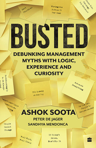 Busted: Debunking Management Myths with Logic, Experience and Curiosity (PDF/EPUB Version)
