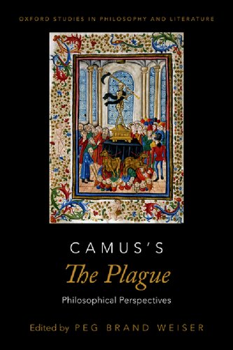 Camus's The Plague: Philosophical Perspectives (OXFORD STUDIES IN PHIL AND LIT SERIES) (PDF/EPUB Version)

