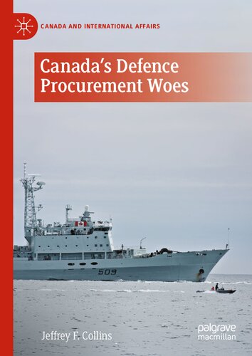 Canada's Defence Procurement Woes (Canada and International Affairs) (PDF/EPUB Version)
