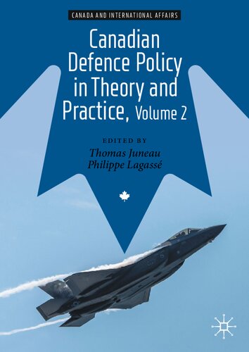 Canadian Defence Policy in Theory and Practice, Volume 2 (Canada and International Affairs) (PDF/EPUB Version)
