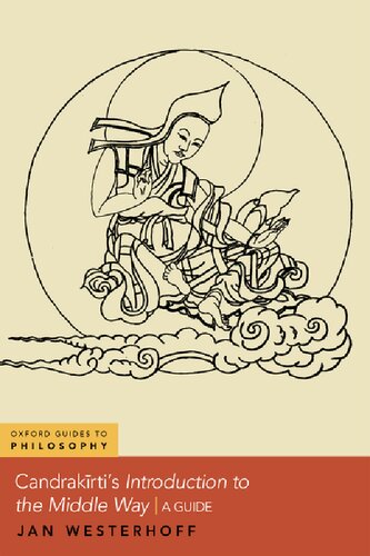 Candrak?rti's Introduction to the Middle Way: A Guide (OXFORD GUIDES TO PHILOSOPHY SERIES) (PDF/EPUB Version)