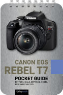 Canon EOS Rebel T7: Pocket Guide (PDF/EPUB Version)
